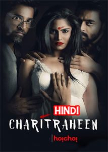 Charitraheen (2019) Hindi Hoichoi