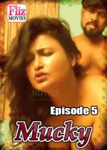 Mucky FlizMovies (2020) Hindi Episode 5