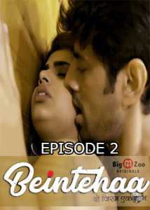Beintehaa (2020) Episode 2 BigMovieZoo Hindi