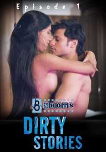 Dirty Stories (2020) Episode 1 Eightshots Bengali