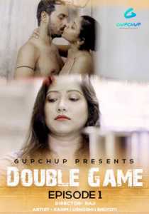 Double Game (2020) Episode 1 GupChup