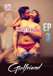 Girlfriend Flizmovies (2020) Episode 3 Bengali