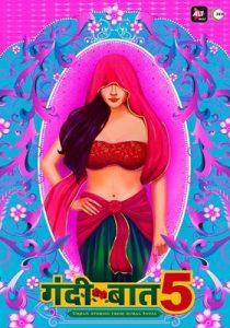 Gandii Baat (2020 EP 1 to 4) Hindi Season 5 ALTBalaji