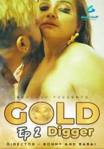Gold Digger GupChup (2020) Episode 2