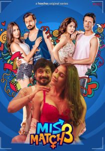 Mismatch 3 2020 Hoichoi Series (Hindi or Bengali)