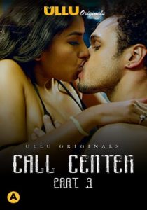 Call Center Part 3 2020 ULLU
