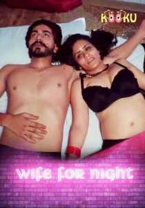 Wife For Night (2020) Kooku Hindi