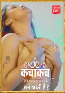 Kaccha Kach 2021 CinemaDosti