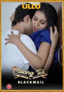 Blackmail Palang Tod (2021) UllU