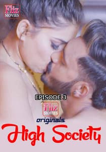 High Society FlizMovies Episode 3