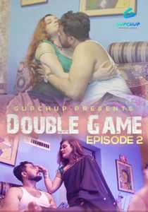 Double Game (2020) Episode 2 GupChup