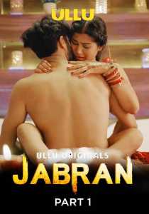 Jabran Part 1 2022 Hindi Ullu