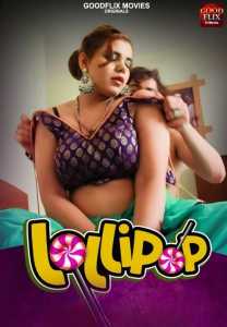Lollypop 2022 Goodflixmovies Episode 1 To 2