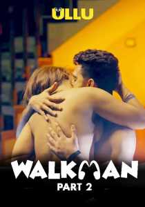Walkman Part 2 (2022) UllU Hindi