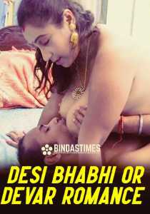 Desi Bhabhi Or Devar Romance (2022) Hindi BindasTimes