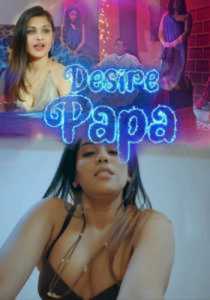 Desire Papa KooKu Episode 1 To 2 Hindi