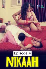 Nikaah (2020) Flizmovies Episode 4 Hindi