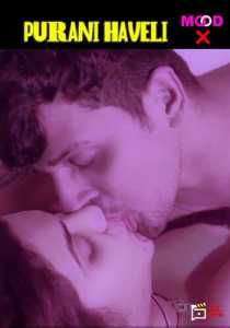 Purani Haveli (2023) Moodx Episode 1 Hindi