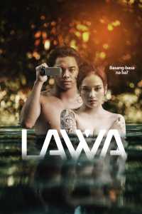 Lawa (2023) Tagalog