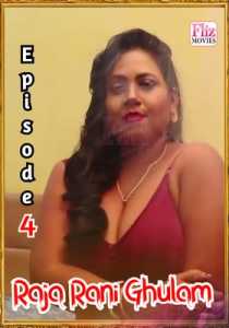 Raja Rani Ghulam (2019) FlizMovies Episode 4 Hindi