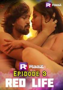 Red Life (2020) Raazmoviez Episode 3 Hindi