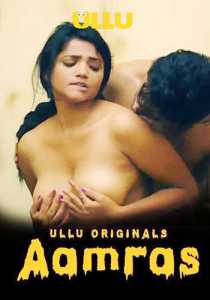 Aamras 2023 Ullu Hindi