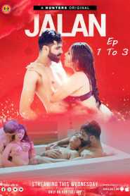 Jalan 2023 Episode 1 To 3 Hunters Hindi