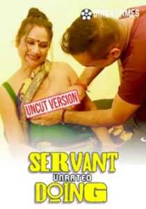 Servant Doing Unrated 2023 Hindi Uncut